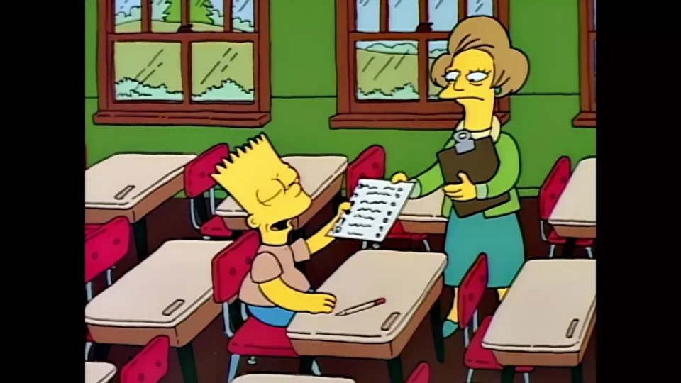 Et voilà, Mme Krabappel. Vous allez être agréablement surprise.